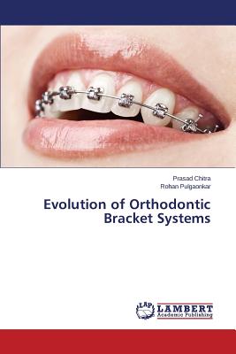 Evolution of Orthodontic Bracket Systems