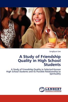 غلاف كتاب A Study of Friendship Quality in High School Students