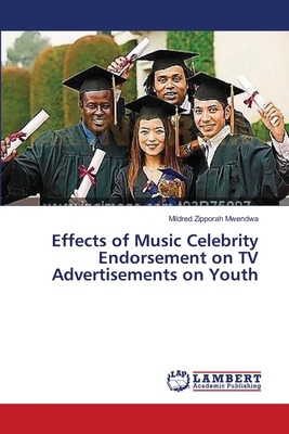 غلاف كتاب Effects of Music Celebrity Endorsement on TV Advertisements on Youth