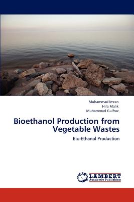 Bioethanol Production from Vegetable Wastes