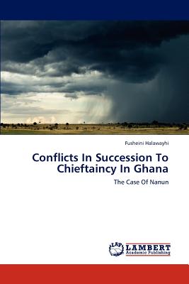 غلاف كتاب Conflicts In Succession To Chieftaincy In Ghana