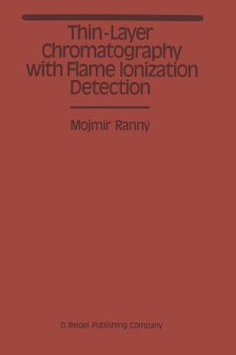 غلاف كتاب Thin-Layer Chromatography with Flame Ionization Detection