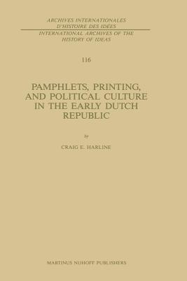 غلاف كتاب Pamphlets, Printing, and Political Culture in the Early Dutch Republic
