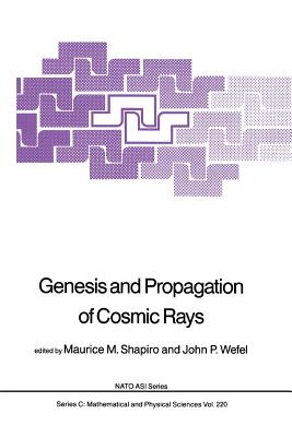 غلاف كتاب Genesis and Propagation of Cosmic Rays