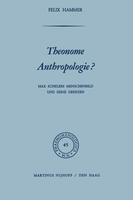 غلاف كتاب Theonome Anthropologie? : Max Schelers Menschenbild und Seine Grenzen