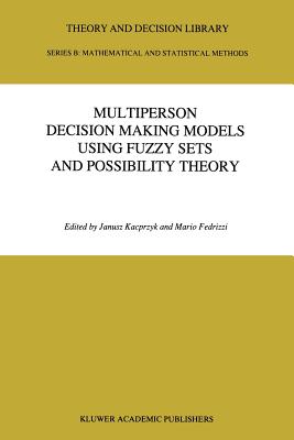 Multiperson Decision Making Models Using Fuzzy Sets and Possibility Theory