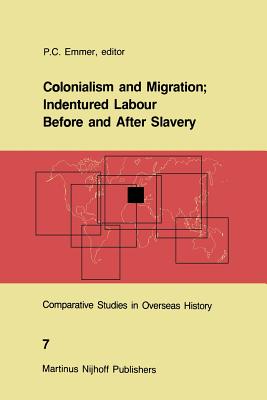 غلاف كتاب Colonialism and Migration; Indentured Labour Before and After Slavery