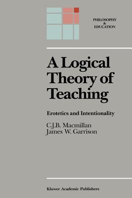 غلاف كتاب A Logical Theory of Teaching : Erotetics and Intentionality