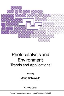 Photocatalysis and Environment : Trends and Applications