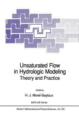 Unsaturated Flow in Hydrologic Modeling : Theory and Practice