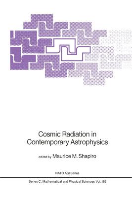 غلاف كتاب Cosmic Radiation in Contemporary Astrophysics