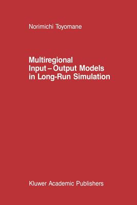 غلاف كتاب Multiregional Input - Output Models in Long-Run Simulation