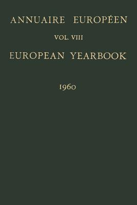 Annuaire Européen / European Yearbook : Publié Sous les Auspices du Conseil de L