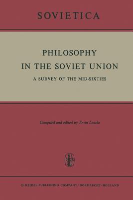 غلاف كتاب Philosophy in the Soviet Union : A Survey of the Mid-Sixties