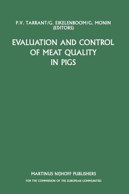 Evaluation and Control of Meat Quality in Pigs : A Seminar in the CEC Agricultural Research Programme, held in Dublin, Ireland, 21-22 November 1985