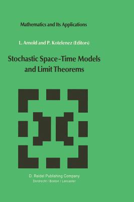غلاف كتاب Stochastic Space-Time Models and Limit Theorems