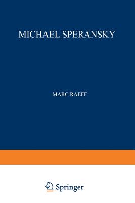 Michael Speransky : Statesman of Imperial Russia 1772-1839