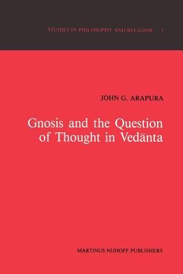 غلاف كتاب Gnosis and the Question of Thought in Vedanta : Dialogue with the Foundations
