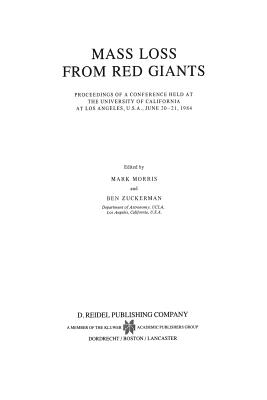 غلاف كتاب Mass Loss from Red Giants : Proceedings of a Conference held at the University of California at Los Angeles, U.S.A., June 20-21, 1984