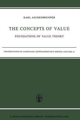 غلاف كتاب The Concepts of Value : Foundations of Value Theory