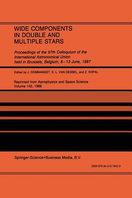 Wide Components in Double and Multiple Stars : Proceedings of the 97th Colloquium of the International Astronomical Union held in Brussels, Belgium, 8
