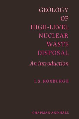 غلاف كتاب Geology of High-Level Nuclear Waste Disposal : An introduction