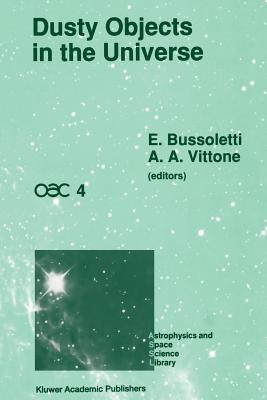 غلاف كتاب Dusty Objects in the Universe : Proceedings of the Fourth International Workshop of the Astronomical Observatory of Capodimonte (OAC 4), Held at Capri