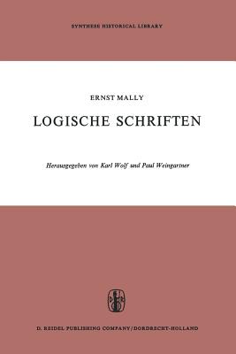 غلاف كتاب Logische Schriften : Grosses Logikfragment - Grundgesetze des Sollens