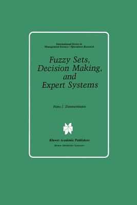 Fuzzy Sets, Decision Making, and Expert Systems