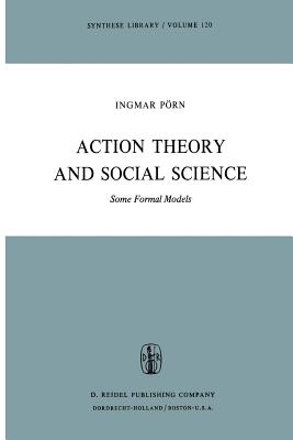 غلاف كتاب Action Theory and Social Science : Some Formal Models