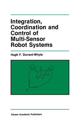 غلاف كتاب Integration, Coordination and Control of Multi-Sensor Robot Systems