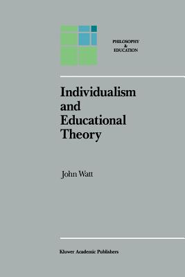 غلاف كتاب Individualism and Educational Theory