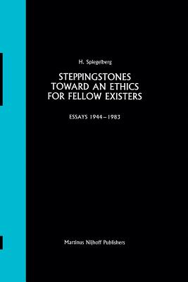 غلاف كتاب Steppingstones Toward an Ethics for Fellow Existers: Essays 1944 1983