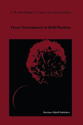 غلاف كتاب Future Developments in Blood Banking : Proceedings of the Tenth Annual Symposium on Blood Transfusion, Groningen 1985, organized by the Red Cross Bloo