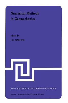 غلاف كتاب Numerical Methods in Geomechanics : Proceedings of the NATO Advanced Study Institute, University of Minho, Braga, Portugal, held at Vimeiro, August 24