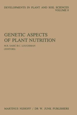 غلاف كتاب Genetic Aspects of Plant Nutrition : Proceedings of the First International Symposium on Genetic Aspects of Plant Nutrition, Organized by the Serbian