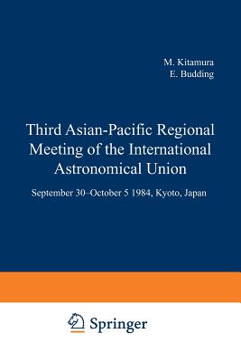 Third Asian-Pacific Regional Meeting of the International Astronomical Union: September 30-October 5 1984, Kyoto, Japan Part 2