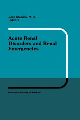 غلاف كتاب Acute Renal Disorders and Renal Emergencies : Proceedings of Pediatric Nephrology Seminar X held at Bal Harbour, Florida, January 30 - February 3, 198