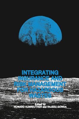 غلاف كتاب Integrating Insurance and Risk Management for Hazardous Wastes