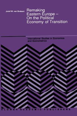 غلاف كتاب Remaking Eastern Europe - On the Political Economy of Transition