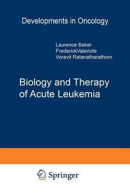 غلاف كتاب Biology and Therapy of Acute Leukemia : Proceedings of the Seventeenth Annual Detroit Cancer Symposium Detroit, Michigan - April 12-13, 1984