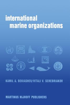 غلاف كتاب International Marine Organizations : Essays on Structure and Activities