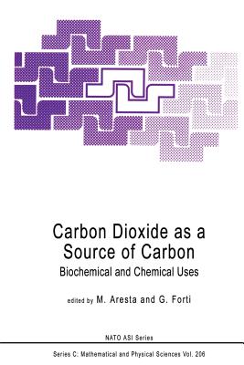 غلاف كتاب Carbon Dioxide as a Source of Carbon : Biochemical and Chemical Uses
