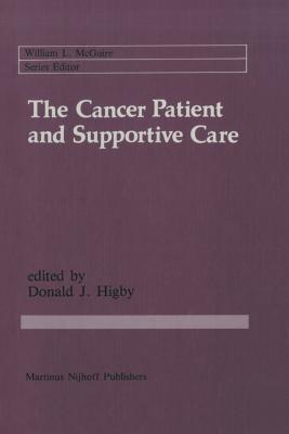 غلاف كتاب The Cancer Patient and Supportive Care : Medical, Surgical, and Human Issues