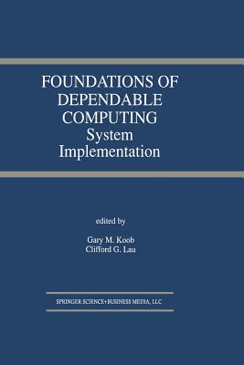 Foundations of Dependable Computing: System Implementation