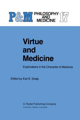 غلاف كتاب Virtue and Medicine : Explorations in the Character of Medicine