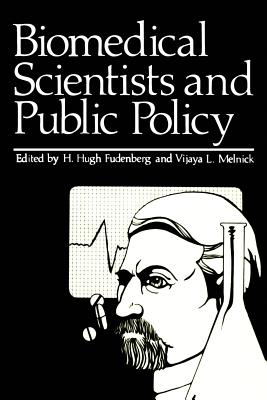 غلاف كتاب Biomedical Scientists and Public Policy