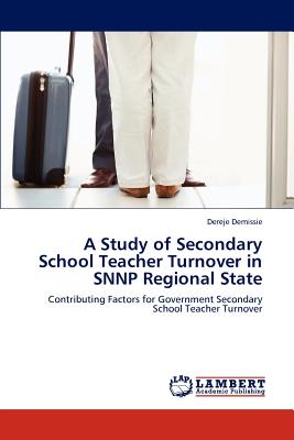 غلاف كتاب A Study of Secondary School Teacher Turnover in SNNP Regional State