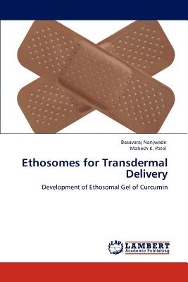 Ethosomes for Transdermal Delivery