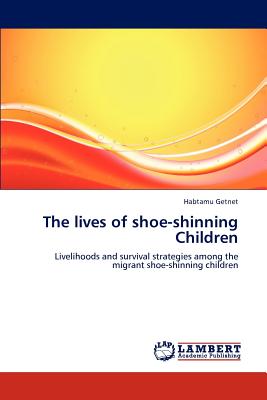 غلاف كتاب The Lives of Shoe-Shinning Children